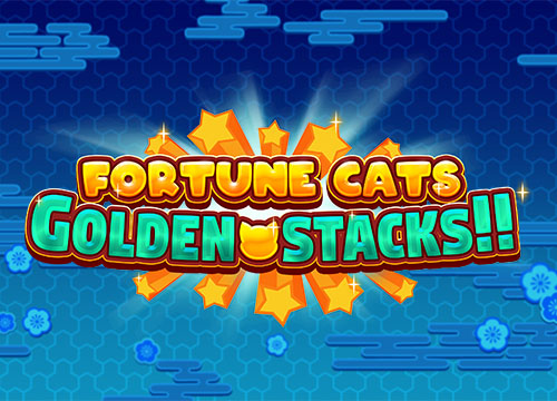 Fortune Cats Golden Stacks!!