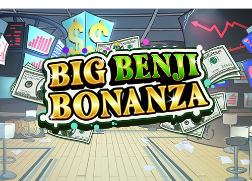 Big Benji Bonanza